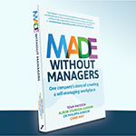 Available Now: Read ‘Made Without Managers’